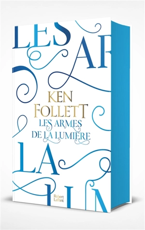 Les armes de la lumière - Ken Follett