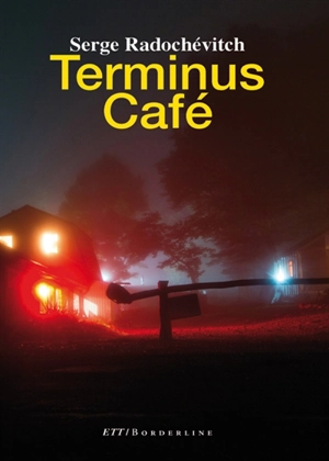 Terminus café - Serge Radochévitch