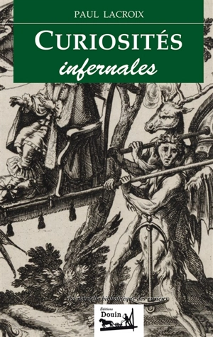 Curiosités infernales - Paul Lacroix