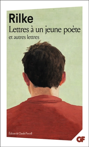 Lettres à un jeune poète : et autres lettres - Rainer Maria Rilke