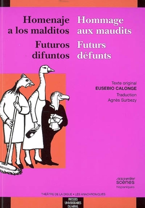 Homenaje a los malditos. L'hommage aux maudits. Futuros difuntos. Futurs défunts - Eusebio Calonge