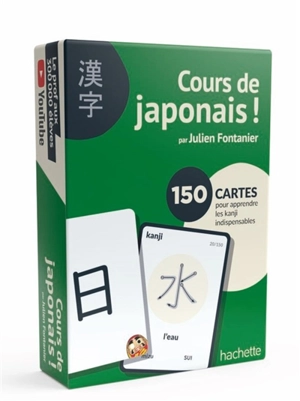 Cours de japonais ! : 150 cartes pour apprendre les kanji indispensables - Julien Fontanier