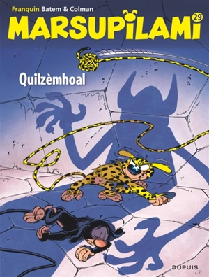 Marsupilami. Vol. 29. Quilzèmhoal - Stéphane Colman