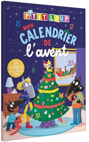 Mon calendrier de l'Avent P'tit Loup - Orianne Lallemand