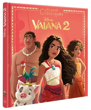 Vaiana 2 : l'histoire du film - Walt Disney company