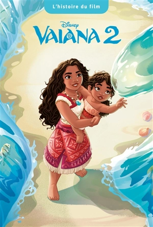 Vaiana 2 : l'histoire du film - Walt Disney company