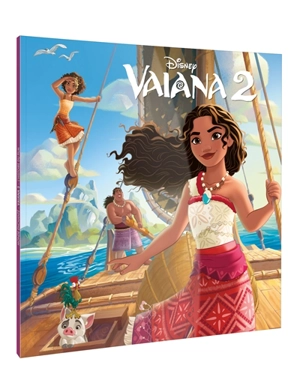 Vaiana 2 : l'histoire du film - Walt Disney company