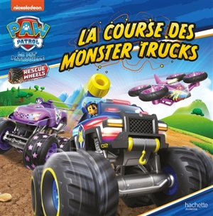 La Pat' Patrouille. La course des monster trucks - Nickelodeon