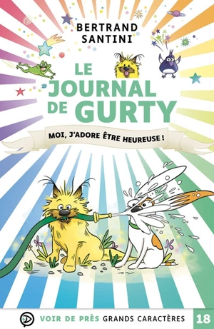 Le journal de Gurty. Moi, j'adore être heureuse ! - Bertrand Santini