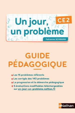 Un jour, un problème, CE2 : guide pédagogique - Fabienne Schramm