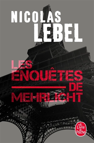 Les enquêtes de Mehrlicht - Nicolas Lebel