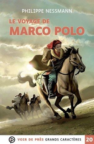 Le voyage de Marco Polo - Philippe Nessmann