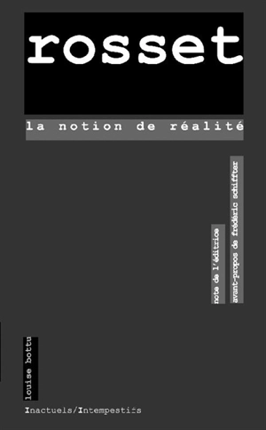 La notion de réalité - Clément Rosset