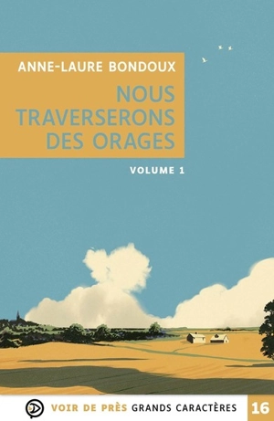 Nous traverserons des orages - Anne-Laure Bondoux