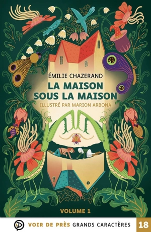 La maison sous la maison - Emilie Chazerand