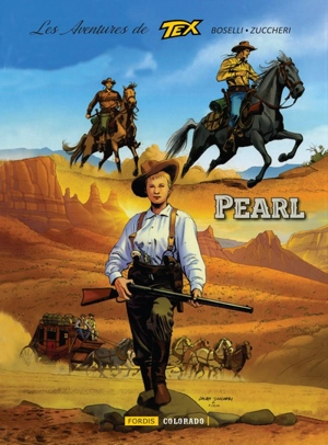 Les aventures de Tex. Pearl - Mauro Boselli