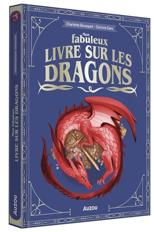 Mon fabuleux livre sur les dragons - Charlotte Bousquet