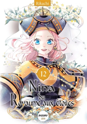 Nina du royaume aux étoiles. Vol. 12 - Rikachi