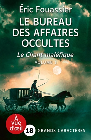 Le bureau des affaires occultes. Vol. 4. Le chant maléfique - Eric Fouassier