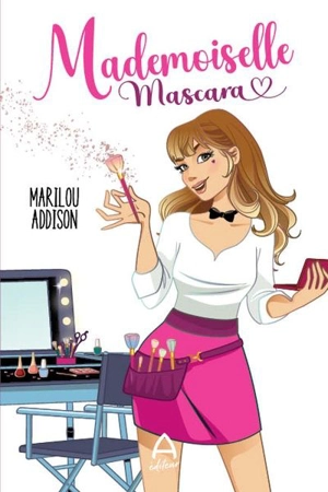 Mademoiselle Mascara - Marilou Addison