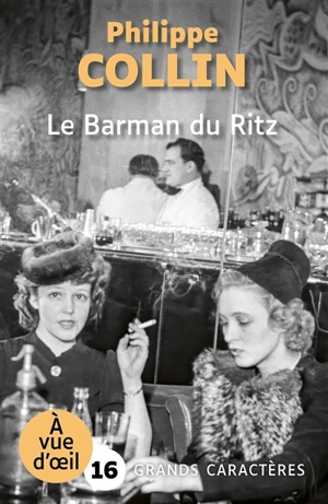 Le barman du Ritz - Philippe Collin