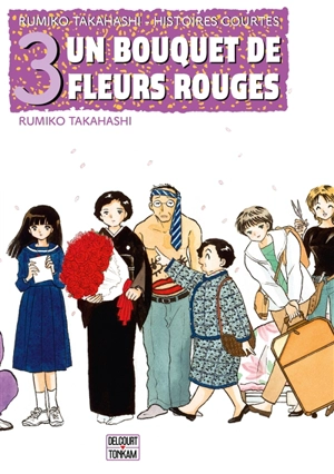 Un bouquet de fleurs rouges - Rumiko Takahashi