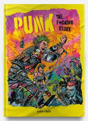 Punk : the fucking story - Thierry Lamy