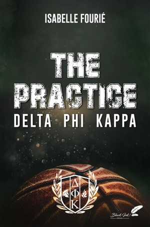 Delta phi kappa. The practice - Isabelle Fourié