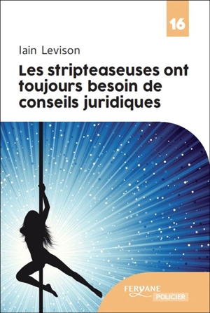 Les stripteaseuses ont toujours besoin de conseils juridiques - Iain Levison