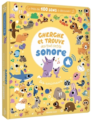 Les animaux : cherche et trouve des tout-petits sonore - Marta Sorte