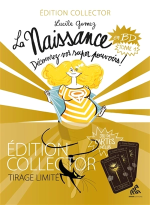 La naissance en BD. Vol. 1. Découvrez vos super pouvoirs ! - Lucile Gomez