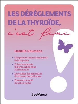 Les dérèglements de la thyroïde, c'est fini - Isabelle Doumenc