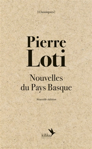 Nouvelles du Pays basque - Pierre Loti