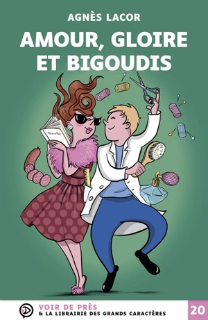 Amour, gloire et bigoudis : comédie dramatique en deux actes - Agnès Lacor