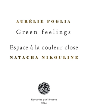 Green feelings. Espace à la couleur close - Aurélie Foglia