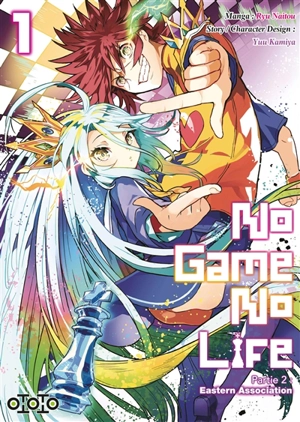 No game no life : partie 2 : Eastern association. Vol. 1 - Yuu Kamiya