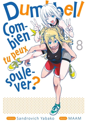 Dumbbell : combien tu peux soulever ?. Vol. 8 - Sandorobicchi yabako