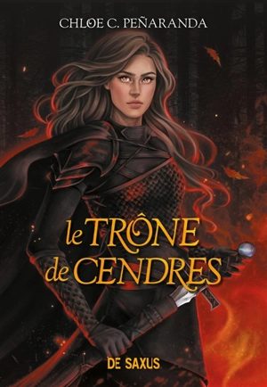 Les héritiers d'Ungardia. Vol. 3. Le trône de cendres - Chloe C. Penaranda