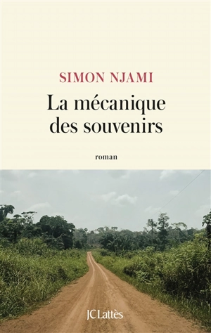 La mécanique des souvenirs - Simon Njami