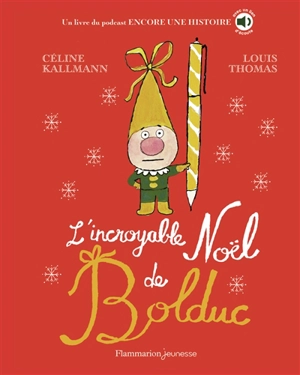 L'incroyable Noël de Bolduc - Céline Kallmann