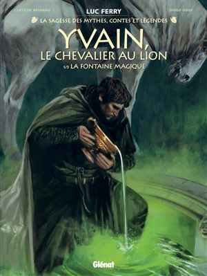 Yvain, le chevalier au lion. Vol. 1 - Clotilde Bruneau