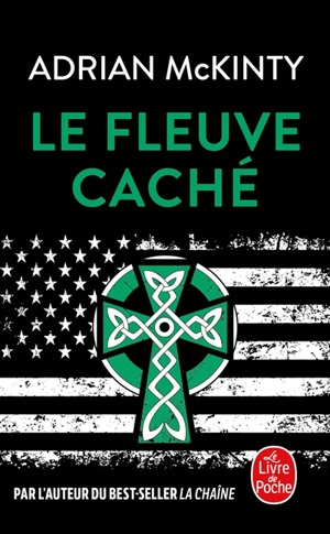 Le fleuve caché - Adrian McKinty