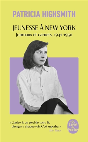 Jeunesse à New York : journaux et carnets, 1941-1950 - Patricia Highsmith