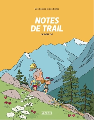 Des bosses et des bulles. Notes de trail. Le best of - Matthieu Forichon