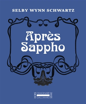 Après Sappho - Selby Wynn Schwartz