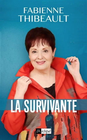 La survivante - Fabienne Thibeault