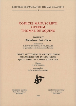 Codices manuscripti operum Thomae de Aquino, t. IV : Editores operum Sancti Thomae de Aquino n° 4 - Thomas d''Aquin