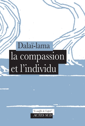 La compassion et l'individu - Dalaï-lama 14