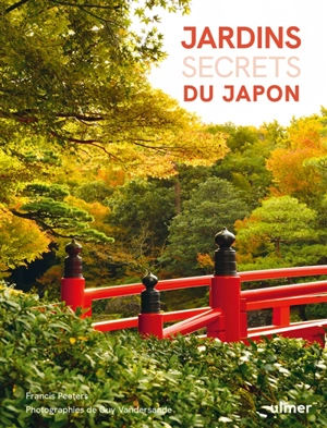 Jardins secrets du Japon - Francis Peeters