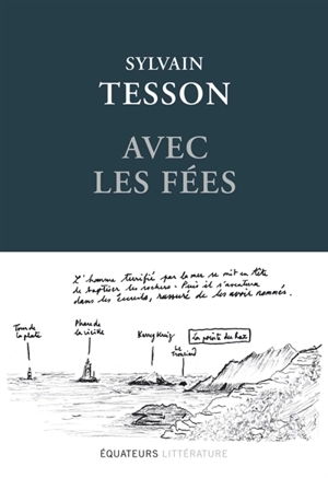 Avec les fées - Sylvain Tesson